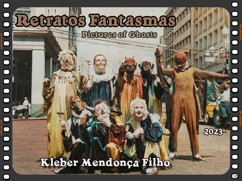 Retratos Fantasmas Pictures of Ghosts